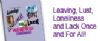 Leaving, Lust, Loneliness and Lack