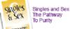 Singles and Sex:  The Pathway To Purity 