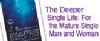 The Deeper Single Life  - Part Two
