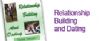 Relationship Building and Dating