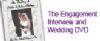The Engagement Interview and Wedding DVD